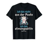ICH BIN NICHT AUS DER PUSTE. ICH BIN ATMUNGSAKTIV - Wandern T-Shirt