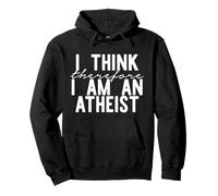 ICH DENKE Also Bin ICH EIN Atheist Lustiges Meme Pullover Hoodie