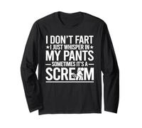 Ich Furze Nicht, ich flüstere nur in Meine Hose, sarkastischer Erwachsener Langarmshirt