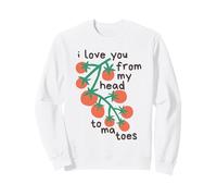 Ich Liebe lustige süße Tomaten für Kinder von Meinem Kopf bis zur Zehe Sweatshirt