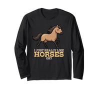 Ich mag Pferde einfach wirklich Ok Farm Animal Mustang Horse Langarmshirt