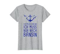 Ich Muss Gar Nix Ich Muss Nur Nach Bansin Usedom Ostsee T-Shirt, Damen, Grau Meliert, XL