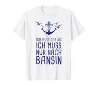 Ich Muss Gar Nix Ich Muss Nur Nach Bansin Usedom Ostsee T-Shirt, Herren, Weiß, 5XL