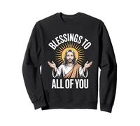 Ich segne euch alle, Jesus, christlicher Glaube Sweatshirt