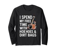 Ich verbringe Meine Freizeit mit Hose and Dirtbags Garding Fan Langarmshirt