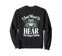 Ich Will nur hören, wie die Coqui Coqui Frog Ruft Sweatshirt