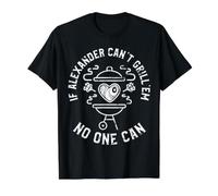 If Alexander Can't Grill'em No One Can Vorname Alexander Preisgünstiges Grafik-T-Shirt, Herren, Schwarz, M