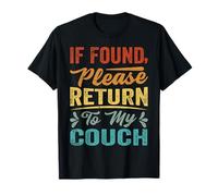 If Found, Please Return To My Couch T-Shirt