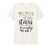 If the Stars were Made to Worship So Will I Christian Verse Premium T-Shirt
