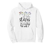 If the Stars Were Made to Worship So Will I Christian Verse Pullover Hoodie