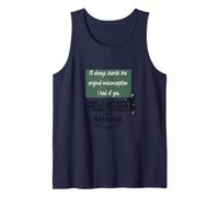 I'll Always Cherish The Original Misconception I Had of You. Tank Top
