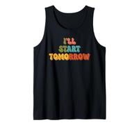 I'll Start Tomorrow Retro-Zitat Tank Top