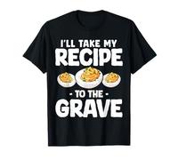 Ill Take My Recipe to The Grave Deviled Egg Thanksgiving T-Shirt