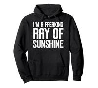 I'm a Freaking Ray of Sunshine Little Ray Sarcastic Sunshine Pullover Hoodie