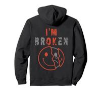 I'm Broken I'm OK - Trauer Andenken Krankheit - I'm Broken Pullover Hoodie