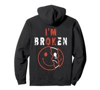 I'm Broken I'm OK - Trauer Andenken Krankheit - I'm Broken Pullover Hoodie