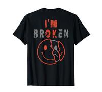 I'm Broken I'm OK - Trauer Andenken Krankheit - I'm Broken T-Shirt