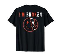 I'm Broken I'm OK - Trauer Andenken Krankheit - I'm Broken T-Shirt