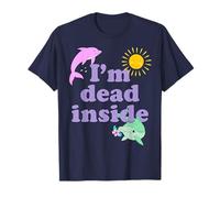 I'm Dead Inside Dolphin Shirt Funny Humor Sarcastic Quote T-Shirt