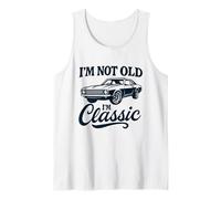 I'm Not Old I'm Classic Shirt Vintage Car Men Dad Grandpa Tank Top