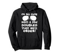 I'm So Cute Mom and & Double Their Next Order Twins Baby Pullover Hoodie