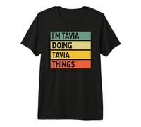 I'm Tavia Doing Tavia Things Lustiges personalisiertes Zitat Premium T-Shirt