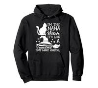 I'm The Nana Witch It's Like A Grandma BUT More Magical Pullover Hoodie