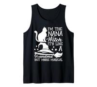 I'm The Nana Witch It's Like A Grandma BUT More Magical Tank Top