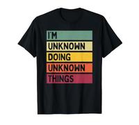 I'm Unknown Doing Unknown Things Lustiges personalisiertes Zitat Preisgünstiges Grafik-T-Shirt, Herren, Schwarz, XL