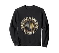 Iron Grunt Metalldetektor für hohe Töne Sweatshirt