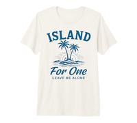 Island for One Lass Mich in Urlaubsstimmung Premium T-Shirt