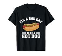 It's A Bad Day To Be A Hot Dog T-Shirt
