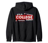 It's a College Thing Funny Back to School University Grad Kapuzenjacke