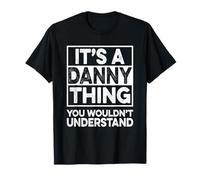 It's A DANNY Thing You Wouldn't Understand Shirt DANNY T-Shirt
