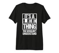 It's A Lee Thing You Wouldn't Understand First Name Premium T-Shirt