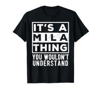 It's a Mila Thing You Wouldn't Understand Lustiges Namenszitat Preisgünstiges Grafik-T-Shirt