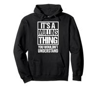 It's A Mullins Thing You Wouldn't Understand Surname Name Pullover Hoodie
