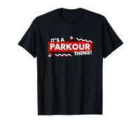 It's a Parkour Thing Free Running Urban Athletic Acrobatics T-Shirt
