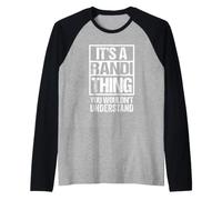 It's A Randi Thing You Wouldn't Understand First Name Raglan