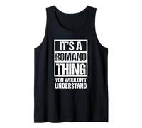 It's A Romano Thing You Wouldn't Understand Surname Name Tank Top