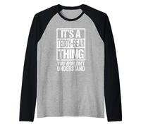 It's A Teddy-Bear Thing You Wouldn't Understand Pet Name Raglan