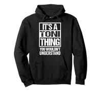 It's A Toni Thing You Wouldn't Understand First Name Pullover Hoodie