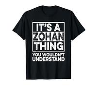 It's A Zohan Thing You Wouldn't Understand Shirt Zohan Funny T-Shirt