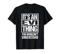 It's An Evi Thing You Wouldn't Understand First Name T-Shirt