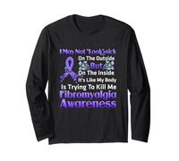 It's Like My Body is Trying to Kill Me Fibromyalgie Awareness Langarmshirt