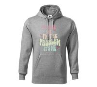 It's me I'm the Problem Unisex Grau Kapuzenpullover Hoodie Size S