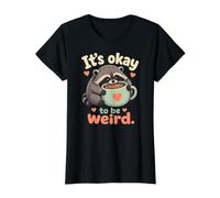 It's Okay to Be Weird Cute Raccoon Coffee Hug Self Love Preisgünstiges Grafik-T-Shirt, Damen, Schwarz, M