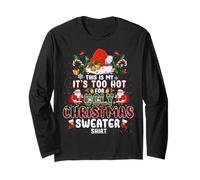 It's Too Hot for Ugly Christmas Sweater Santa Xmas Pajamas Langarmshirt