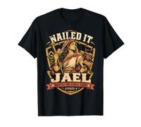 Jael Judges 4 Nailed It Wanted for Heroic Deeds Christian Preisgünstiges Grafik-T-Shirt