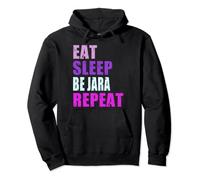 Jara Eat Sleep Be Repeat Jara Pullover Hoodie